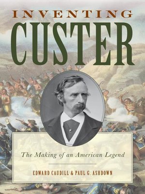 cover image of Inventing Custer